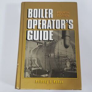 Boiler Operator's Guide Anthony Kohan 4th Ed Hardcover 1998 McGraw-Hill